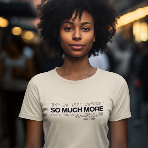 So Much More  - Softstyle ® T Shirt Thumbnail
